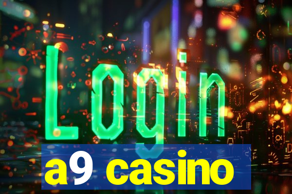 a9 casino